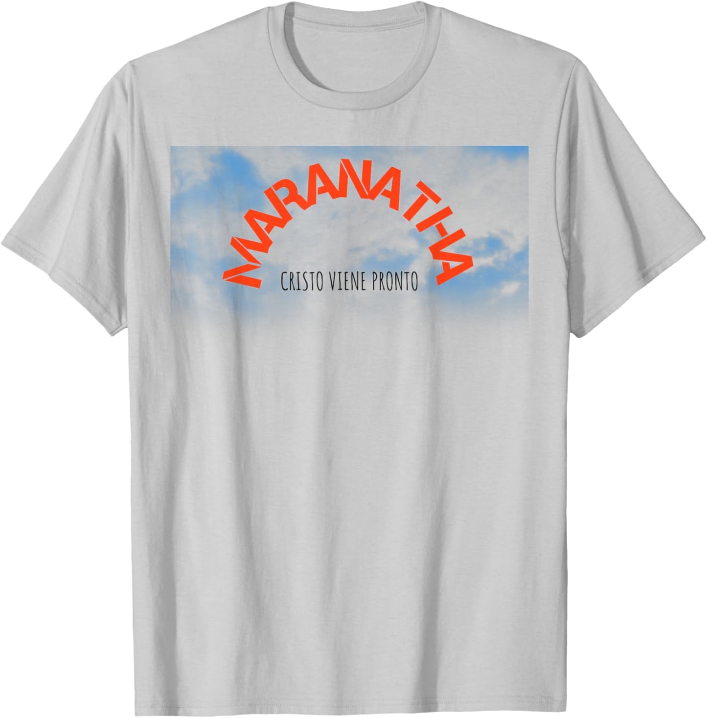 Maranatha, Christ is Comming Soon Spanish T-Shirt - T-Shirt | Ash