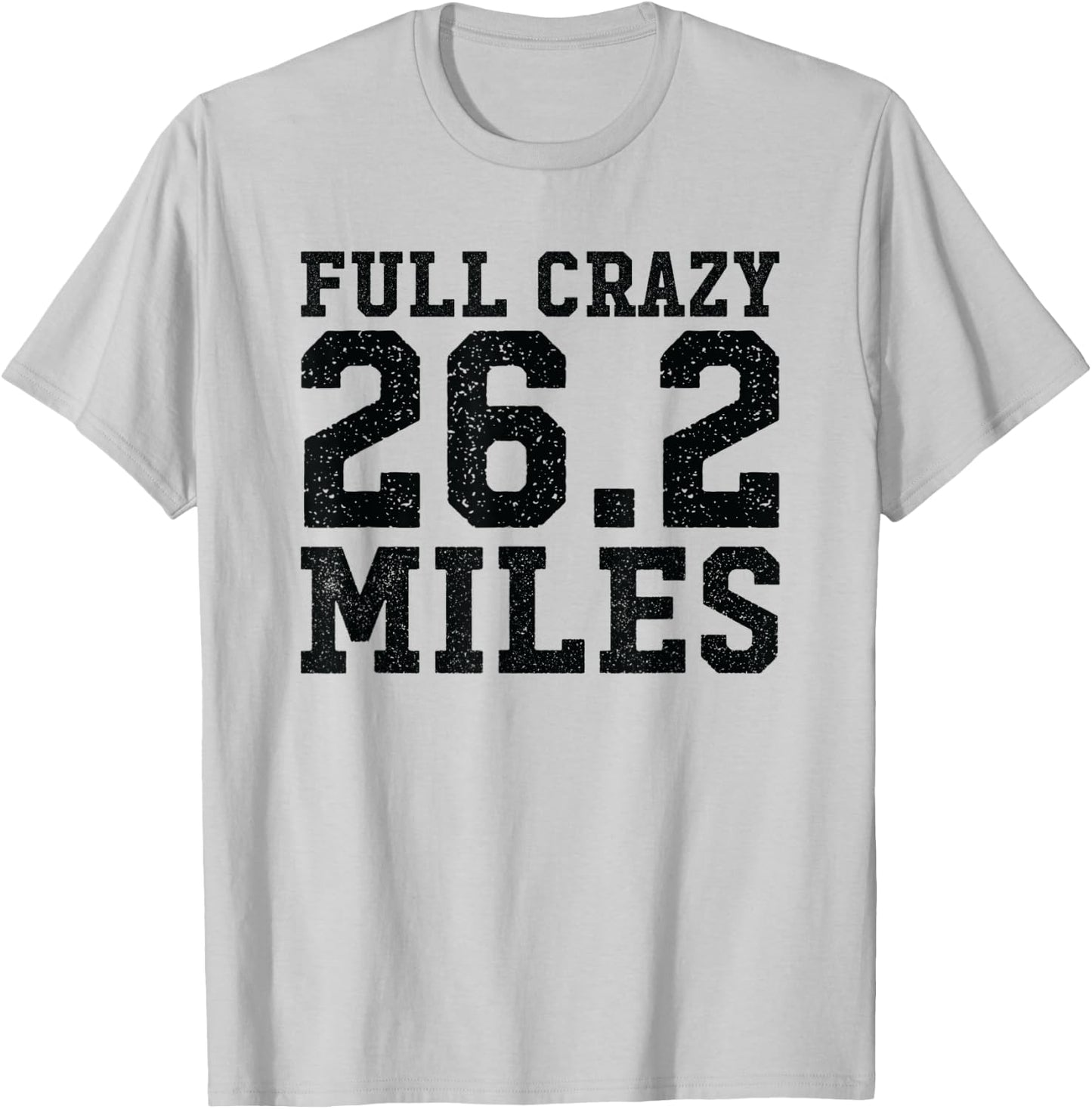 Full Marathon Runner Motivational Quote Distance Running T-Shirt - T-Shirt | Ash