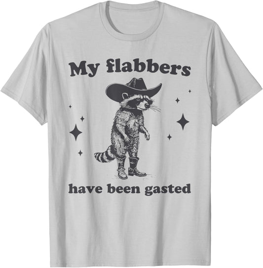 My Flabbers Have Been Gasted Funny Raccoon Cowboy T-Shirt - T-Shirt | Ash