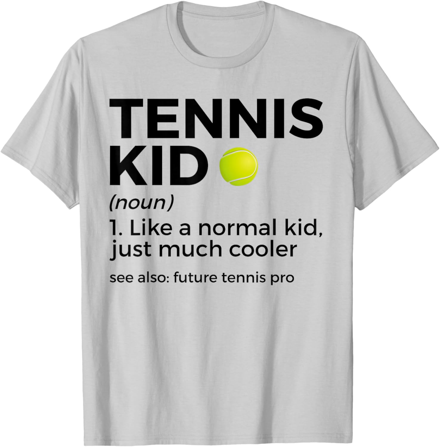 Funny Tennis Kid Definition Tennis Player T-Shirt - T-Shirt | Ash