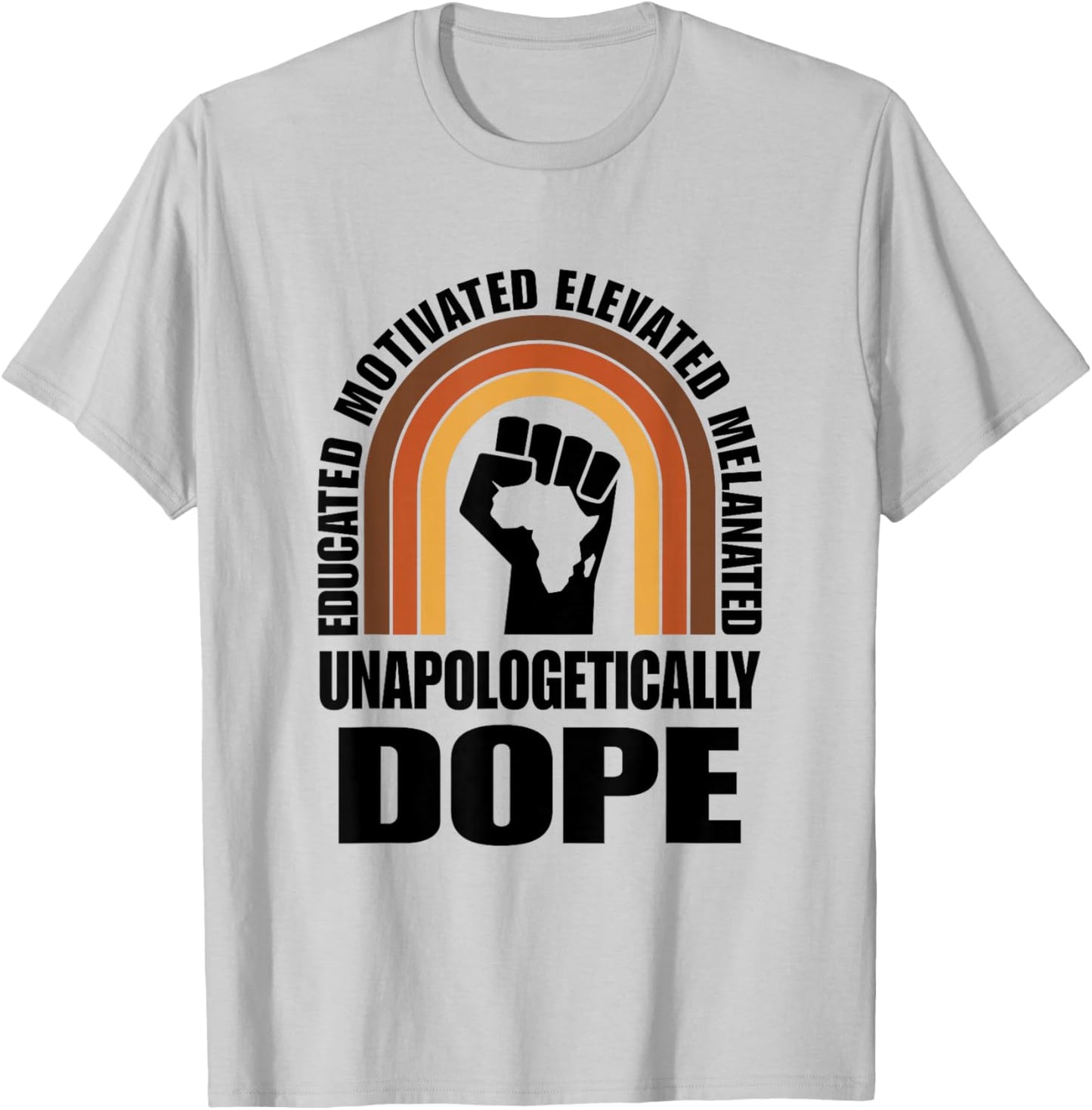 Dope Black Pride Unapologetically Melanated T-Shirt - T-Shirt | Ash