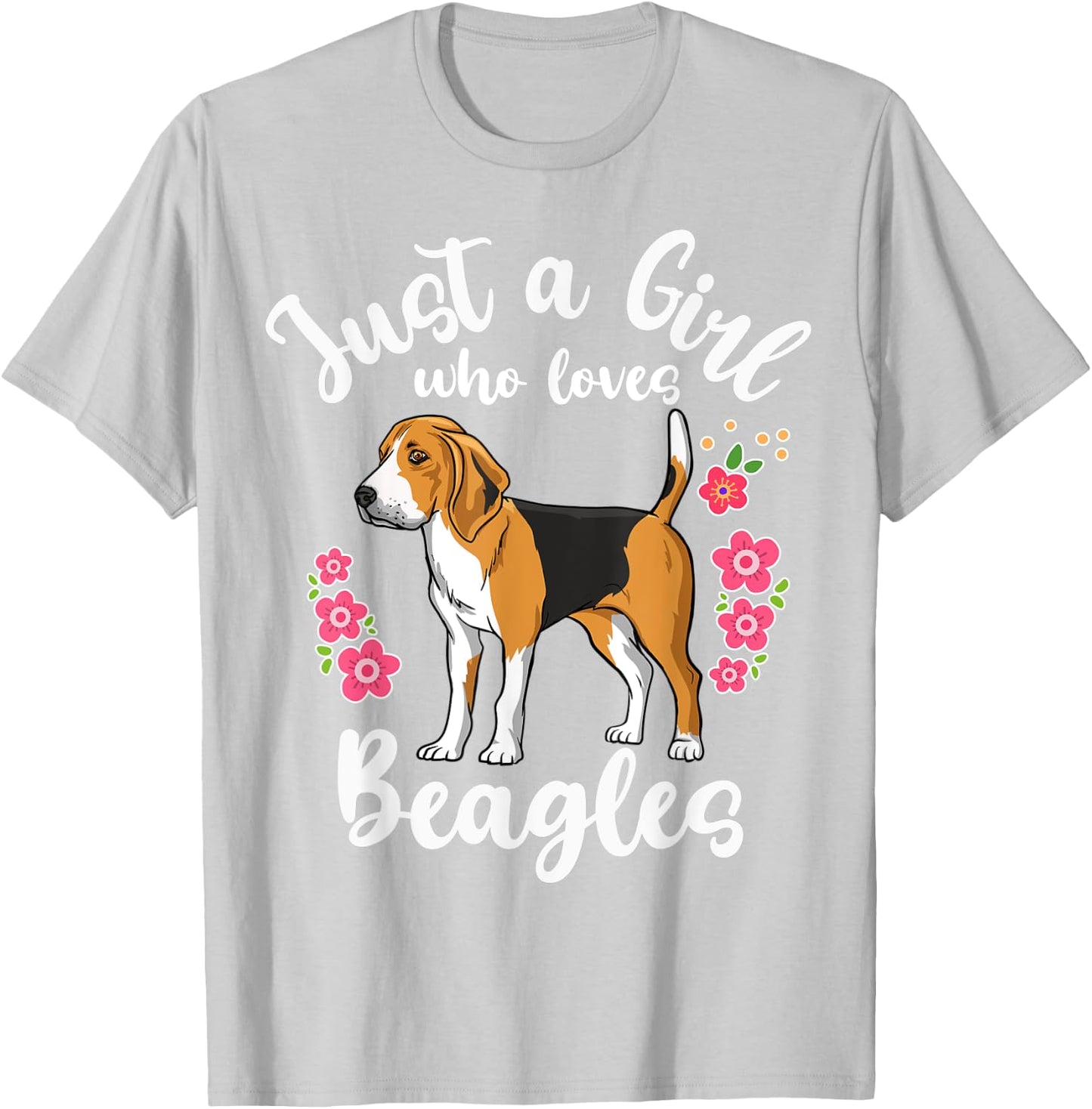 Beagle Just a Girl Who Loves Beagles T-Shirt - T-Shirt | Ash