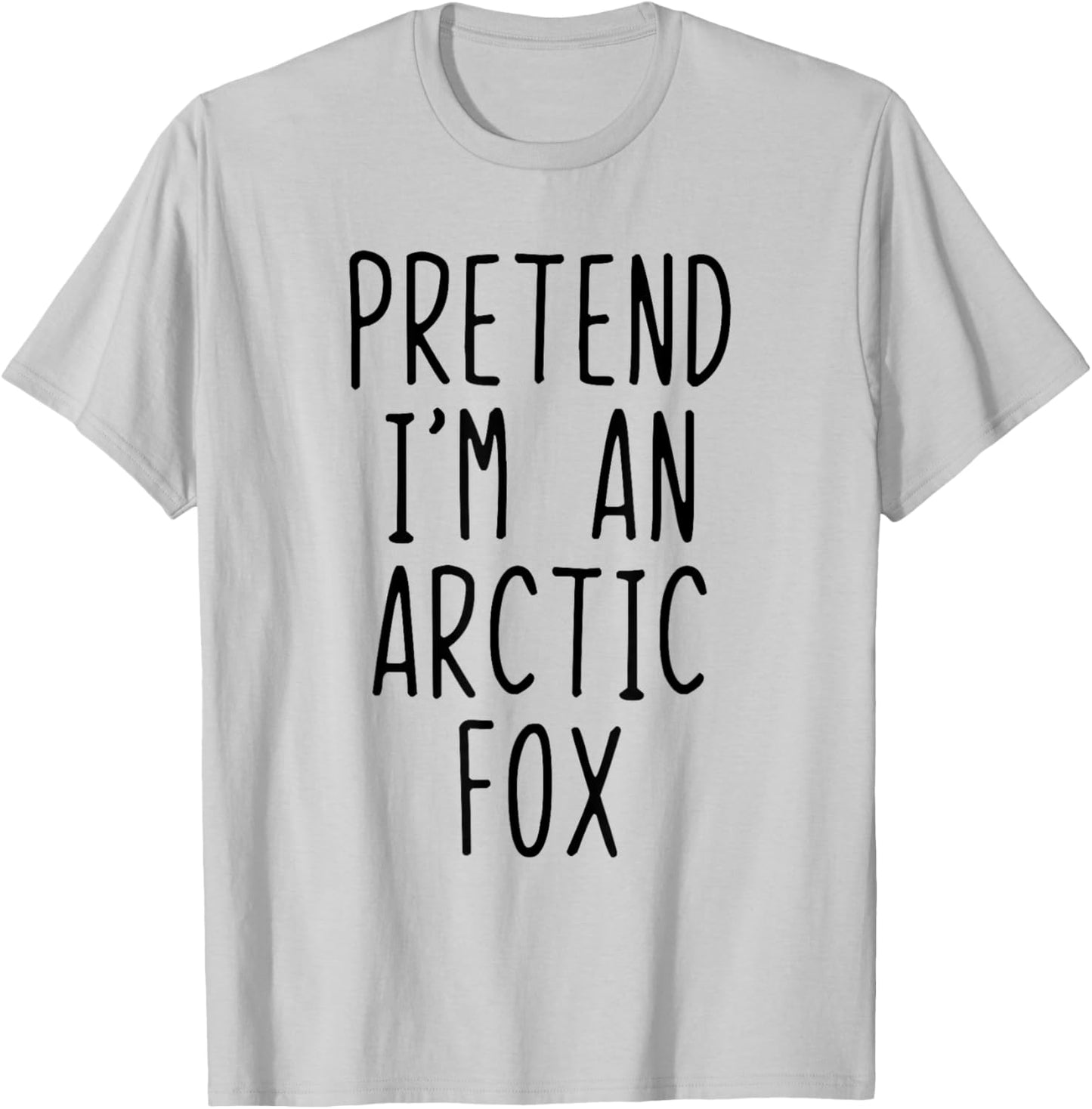 Pretend I'm An Arctic Fox Costume Halloween Lazy Adult Kids T-Shirt - T-Shirt | Ash