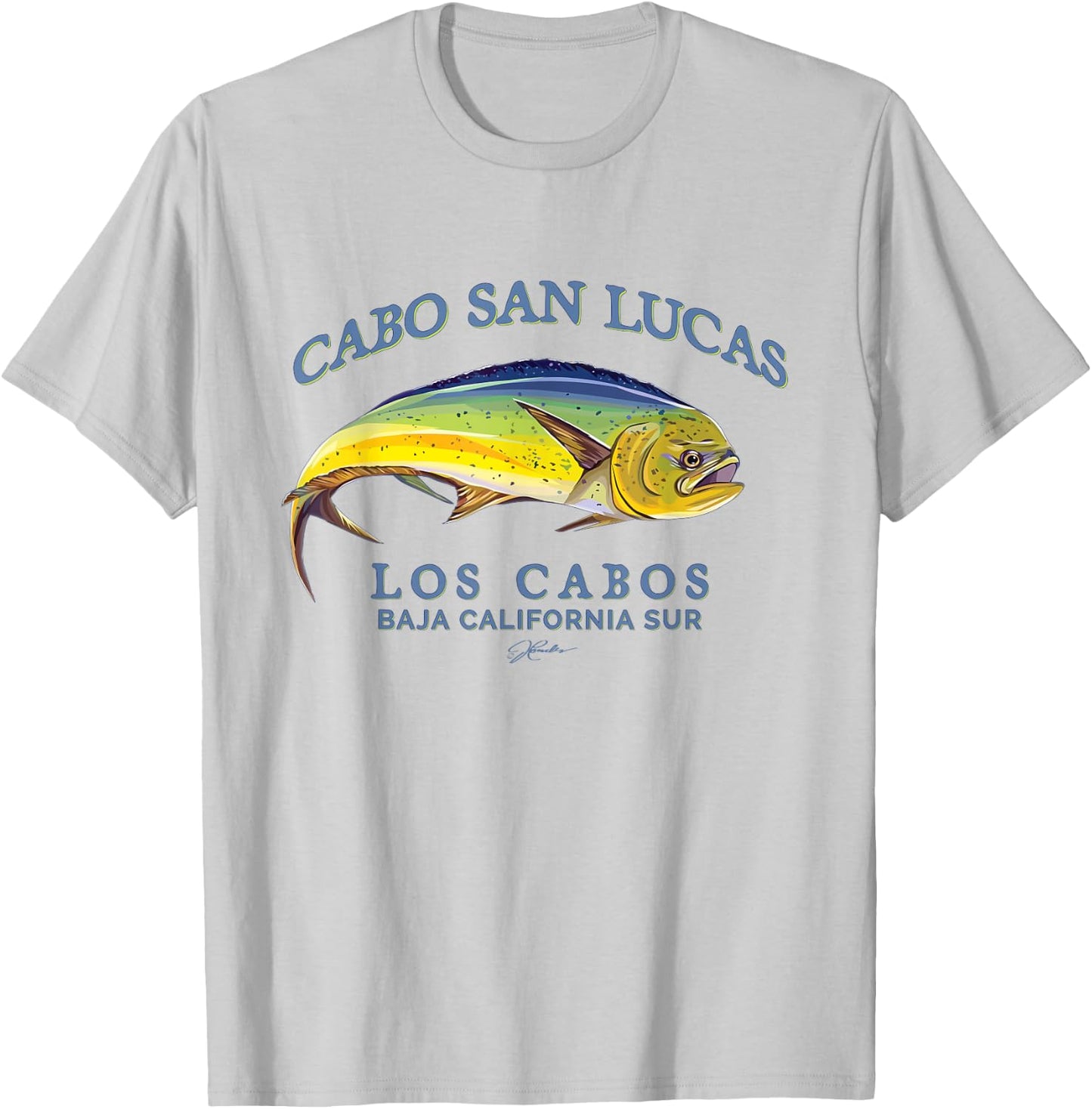 JCombs: Cabo San Lucas, Los Cabos, Mahi-Mahi T-Shirt - T-Shirt | Ash