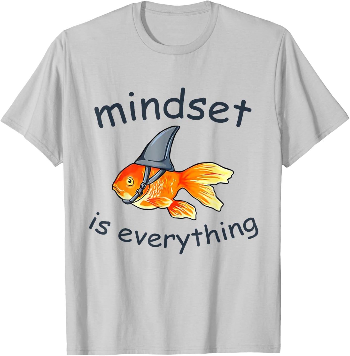 Everything Is Mindset Shark Fin Goldfish Vintage T-Shirt - T-Shirt | Ash