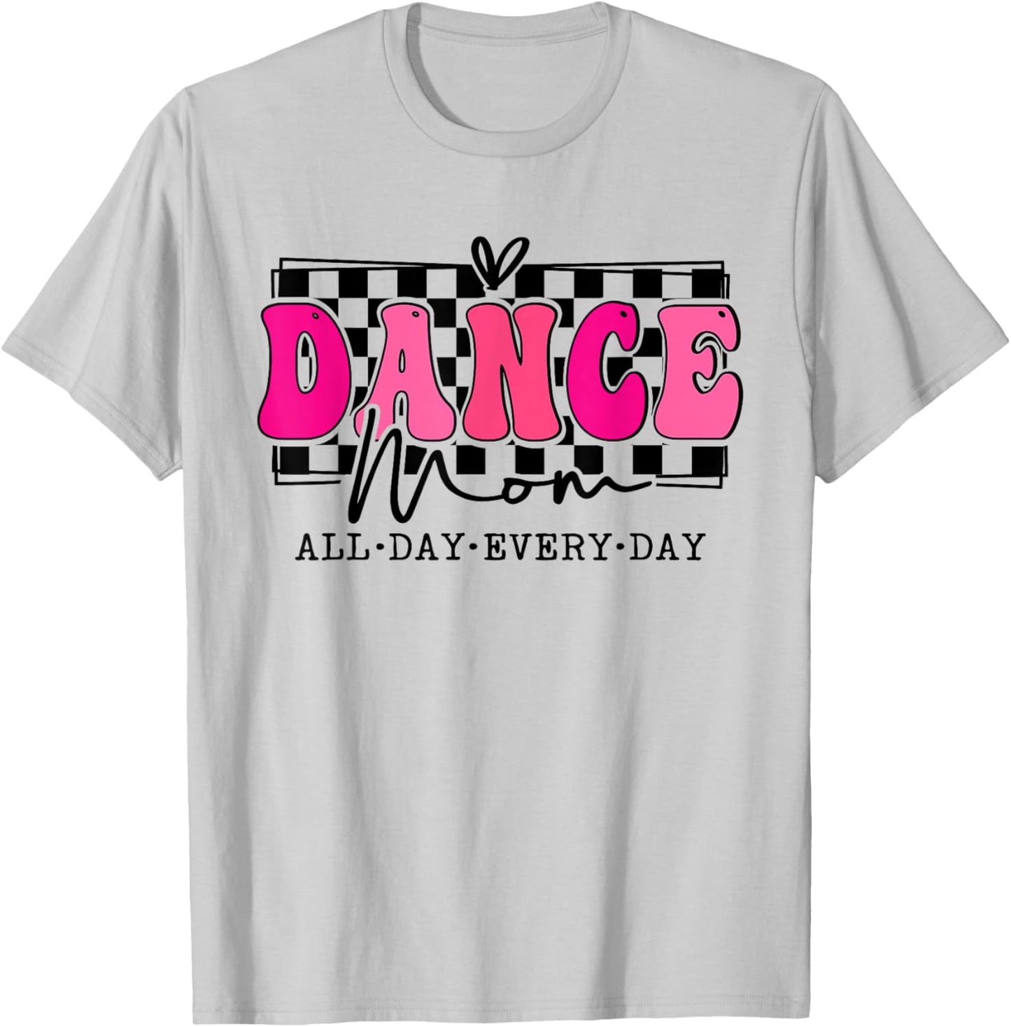 Dance Mom Squad Dance Mom Team Dance Lover Dancer T-Shirt - T-Shirt | Ash