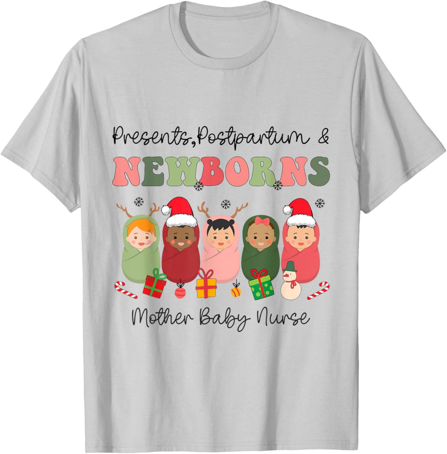 Presents Postpartum Newborns Mother Baby Nurse Christmas T-Shirt - T-Shirt | Ash