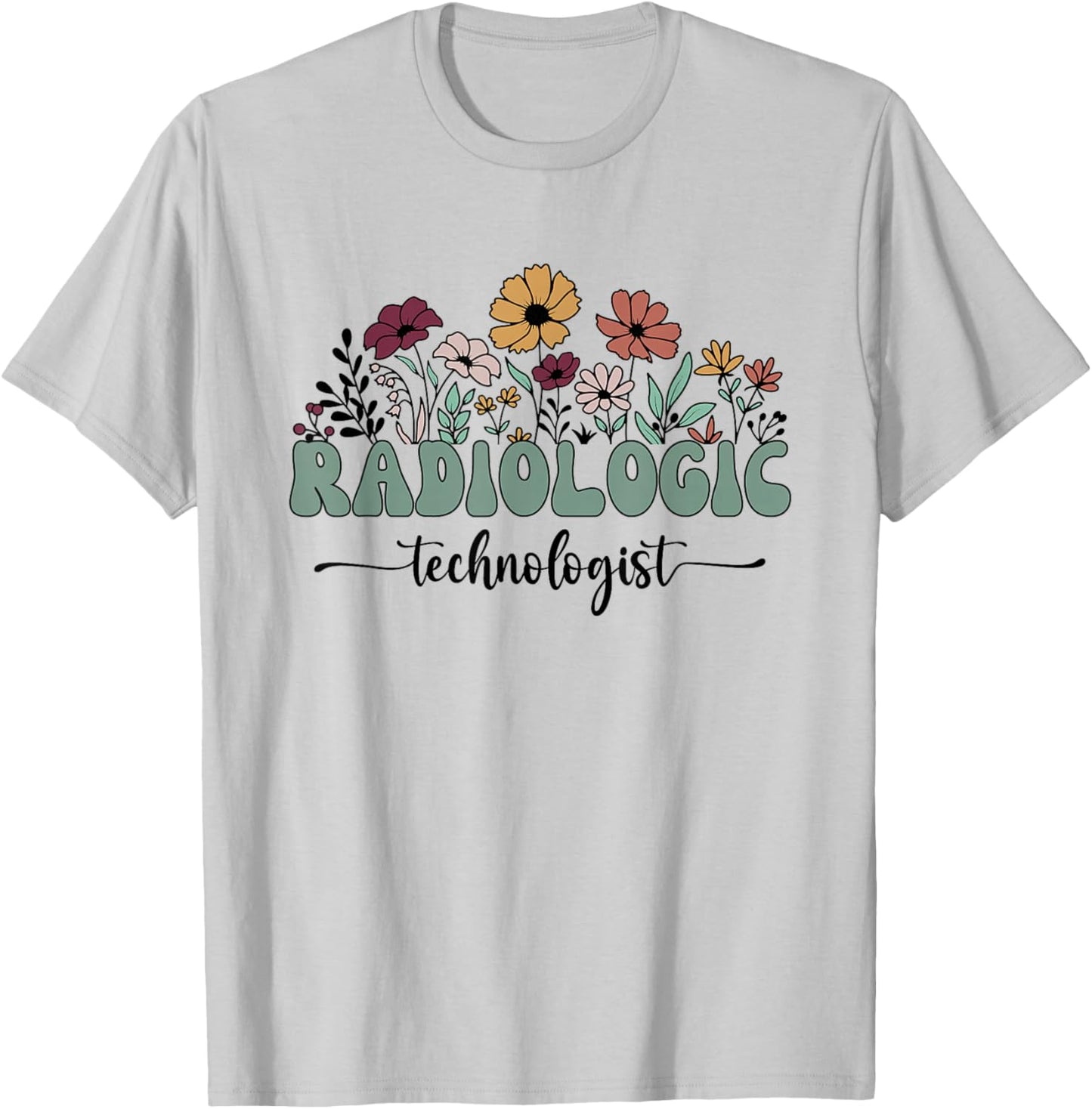 Radiologic Technologist Radiology X-Ray Rad Tech T-Shirt - T-Shirt | Ash