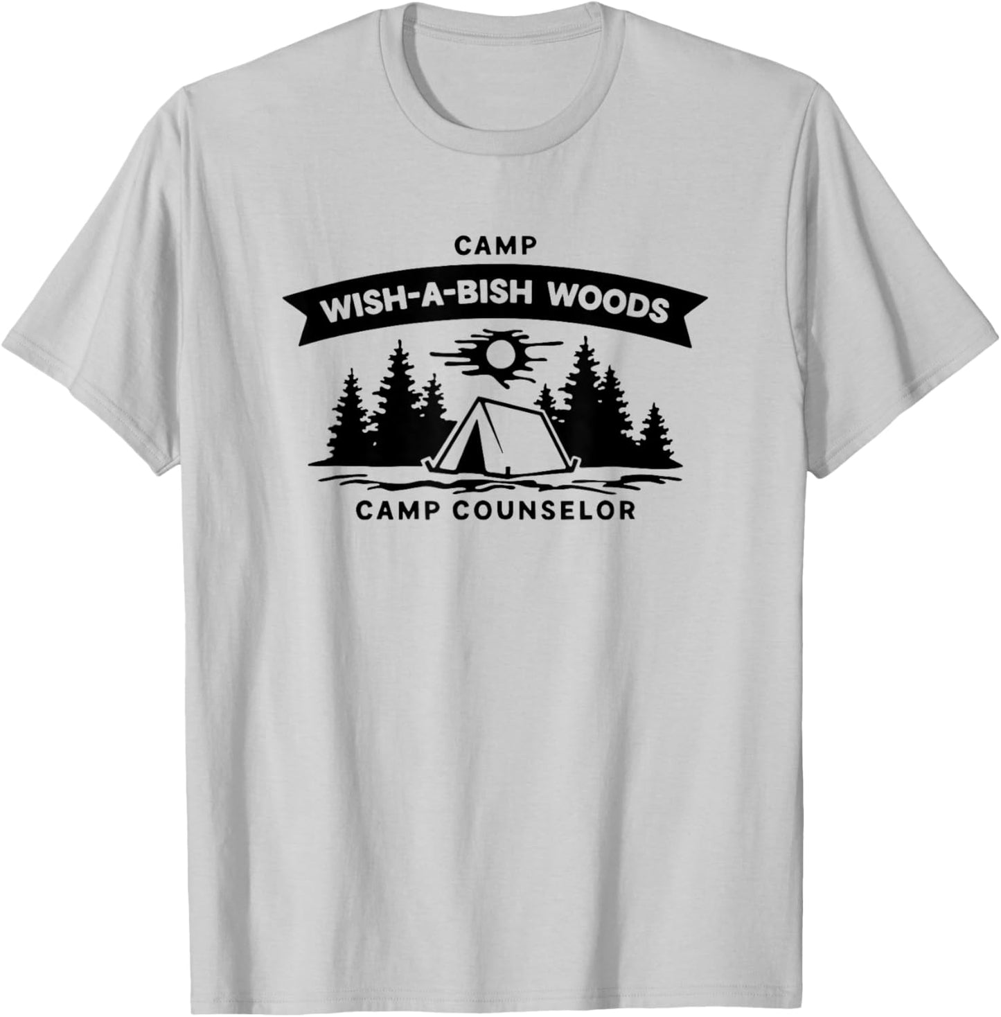Camp wish-a-bish woods camp counselor T-Shirt - T-Shirt | Ash