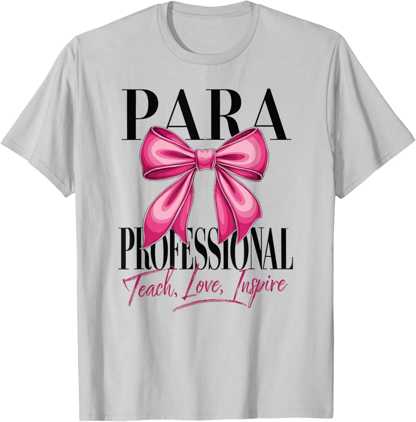 Paraprofessional Coquette Bow School Para Squad Teacher Aid Women T-Shirt - T-Shirt | Ash