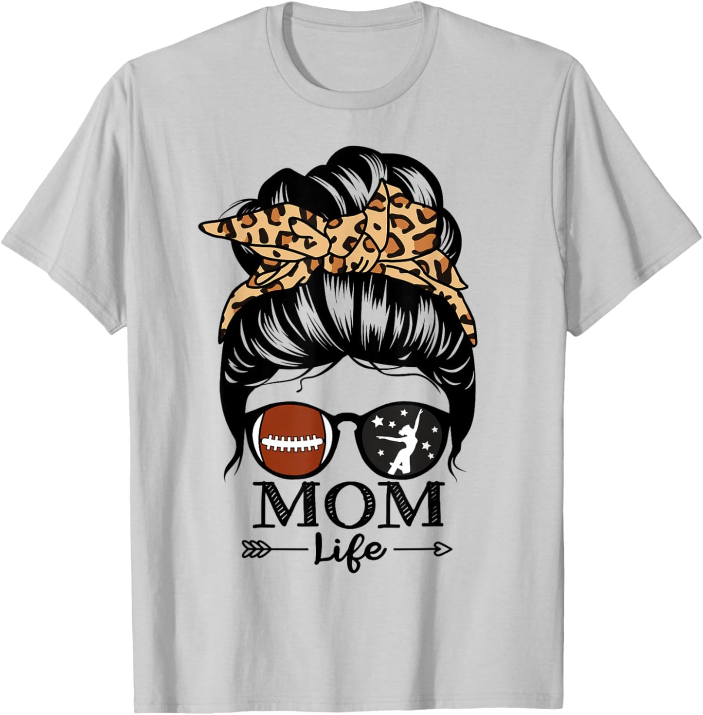 Mom Life Messy Bun Hair Funny Football Dance Mom T-Shirt - T-Shirt | Ash