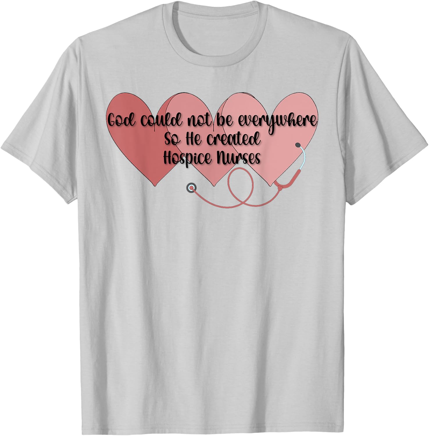 God Created Hospice Nurses Hospice Nursing T-Shirt - T-Shirt | Ash
