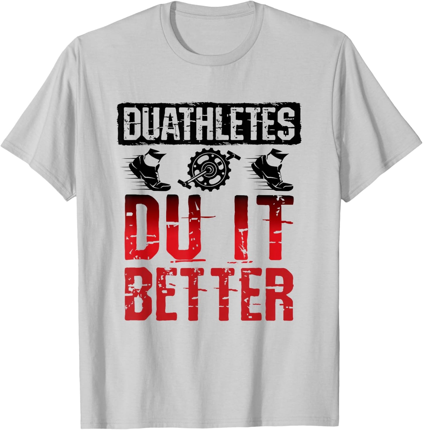 Duathletes Du It Better Duathlon T-Shirt - T-Shirt | Ash