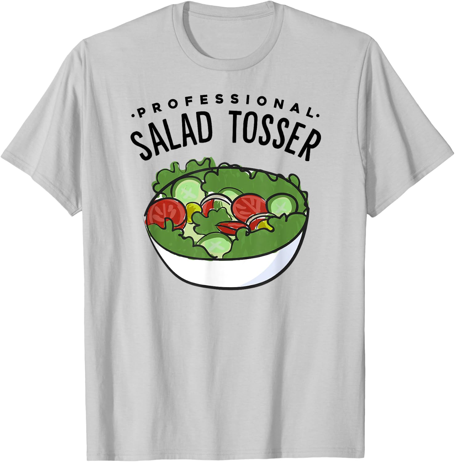 Professional Salad Tosser T-Shirt - T-Shirt | Ash