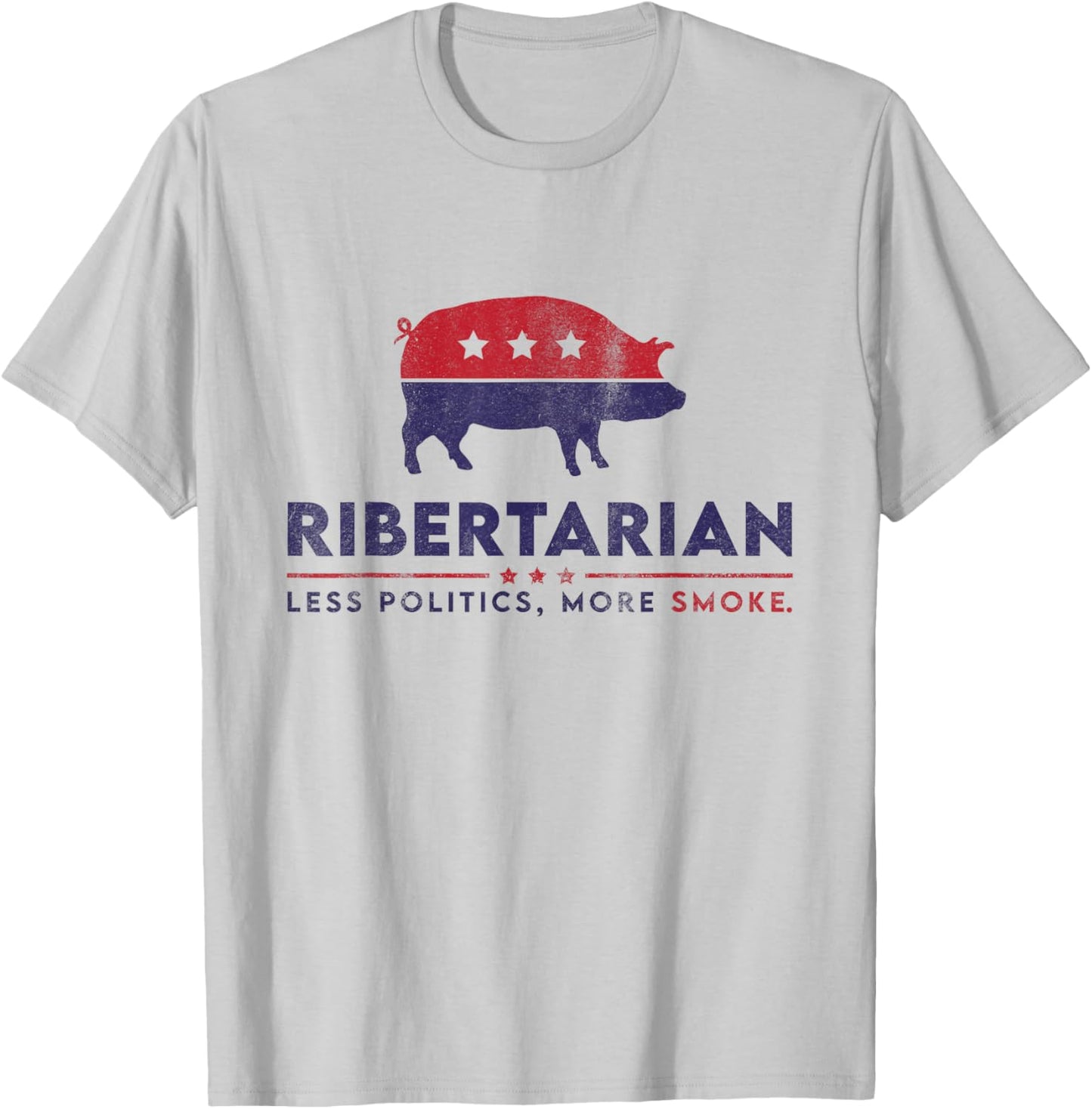 Ribertarian Funny Pitmaster BBQ Meat Smoker Less Politics T-Shirt - T-Shirt | Ash