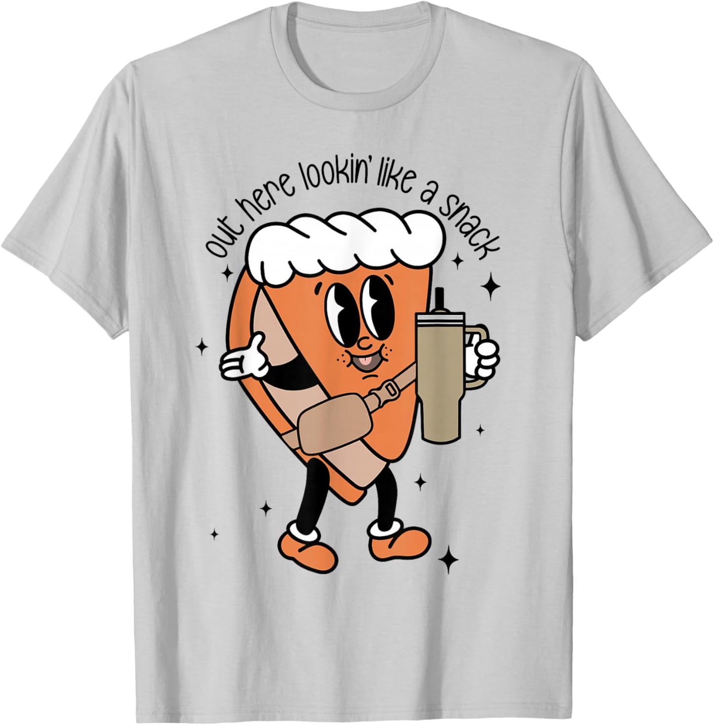 Out Here Lookin Like A Snack Women T-Shirt - T-Shirt | Ash