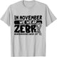 In November We Wear Zebra Neuroendocrine Cancer Awareness T-Shirt - T-Shirt | Ash