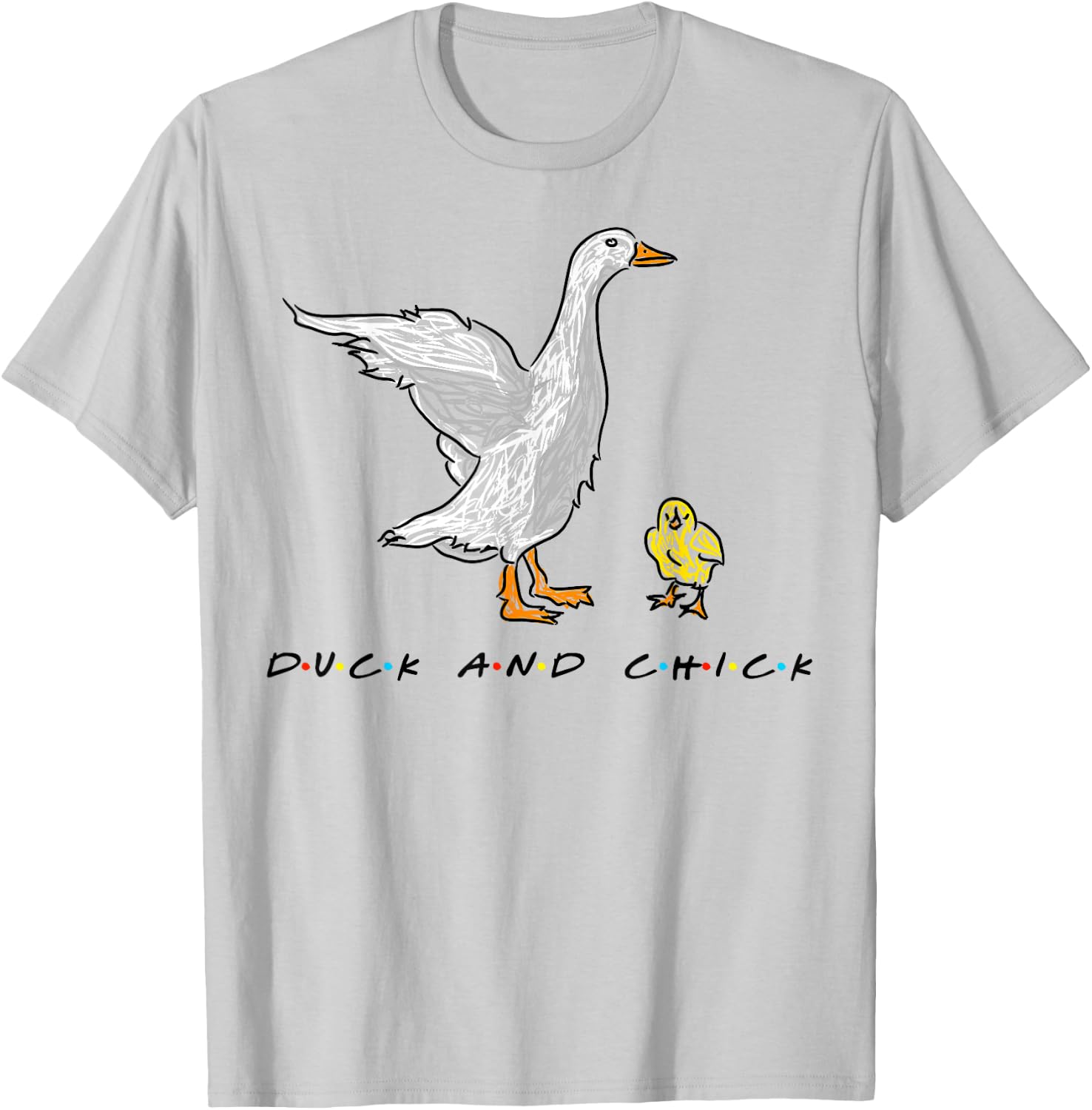 Duck And Chick Funny Quote T-Shirt - T-Shirt | Ash