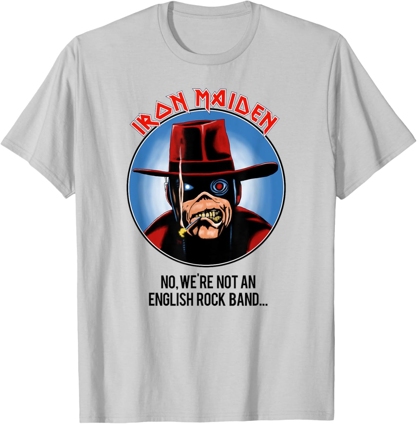 Iron Maiden - Not A Rock Band T-Shirt - T-Shirt | Ash