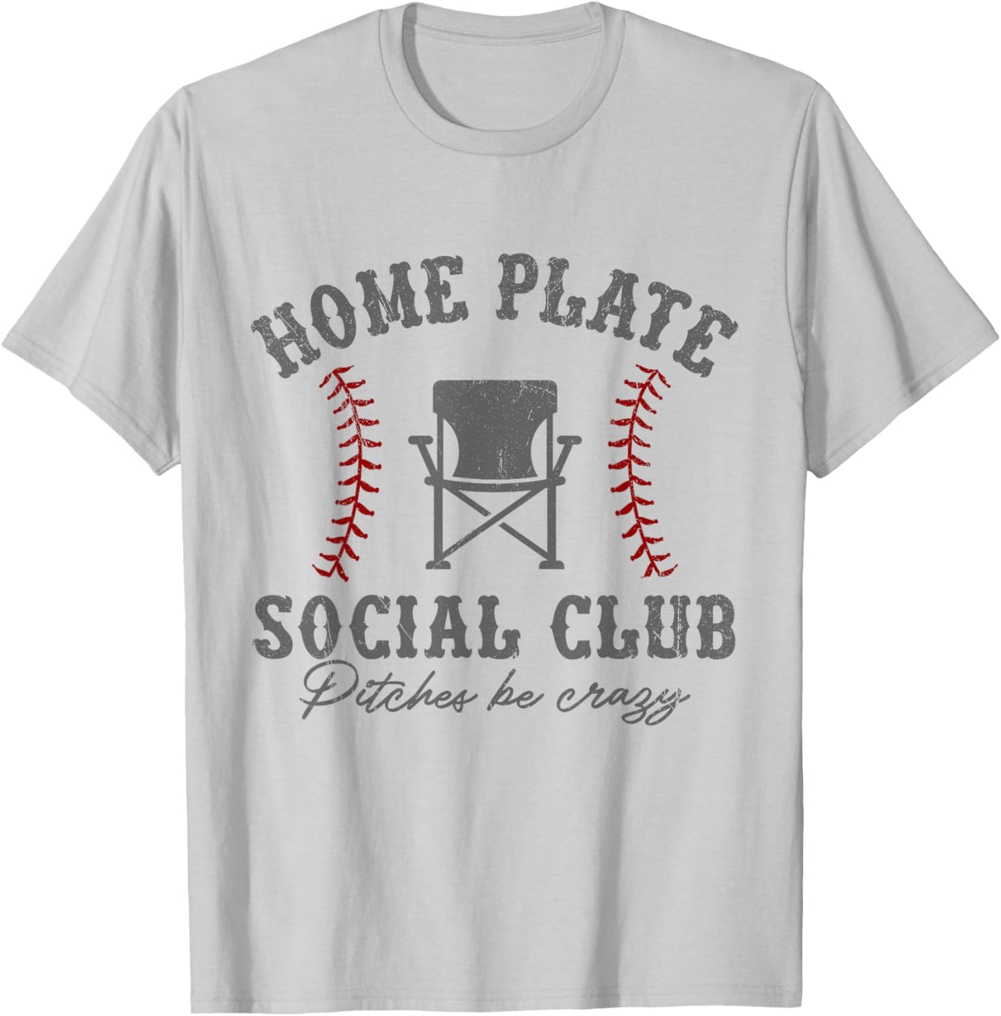 Home Plate Social Club Pitches Be Crazy Baseball T-Shirt - T-Shirt | Ash