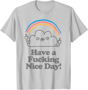 Funny Have A Fucking Nice Day Cloud Mittelfinger Regenbogen T-Shirt - T-Shirt | Ash