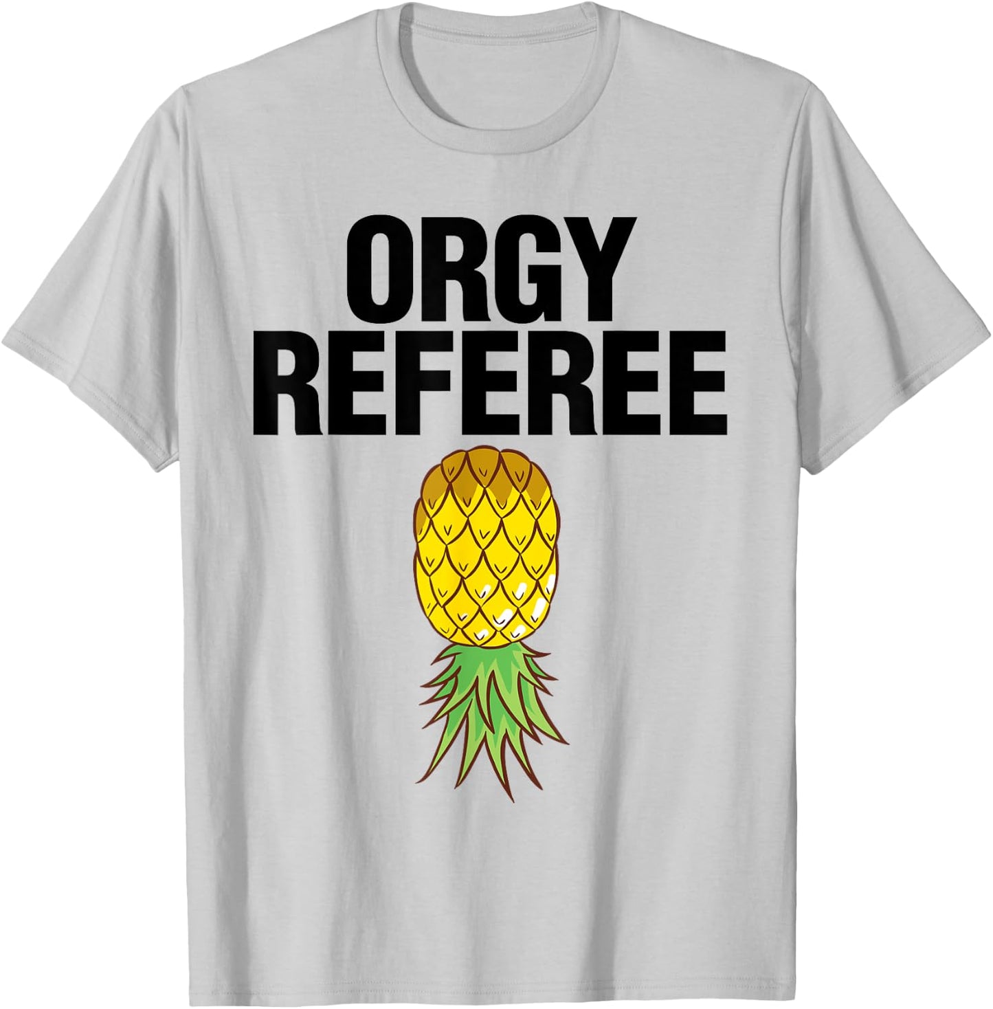 Orgy Referee Shirt Adult Humor Swinger Group Sex Freak Gift T-Shirt - T-Shirt | Ash