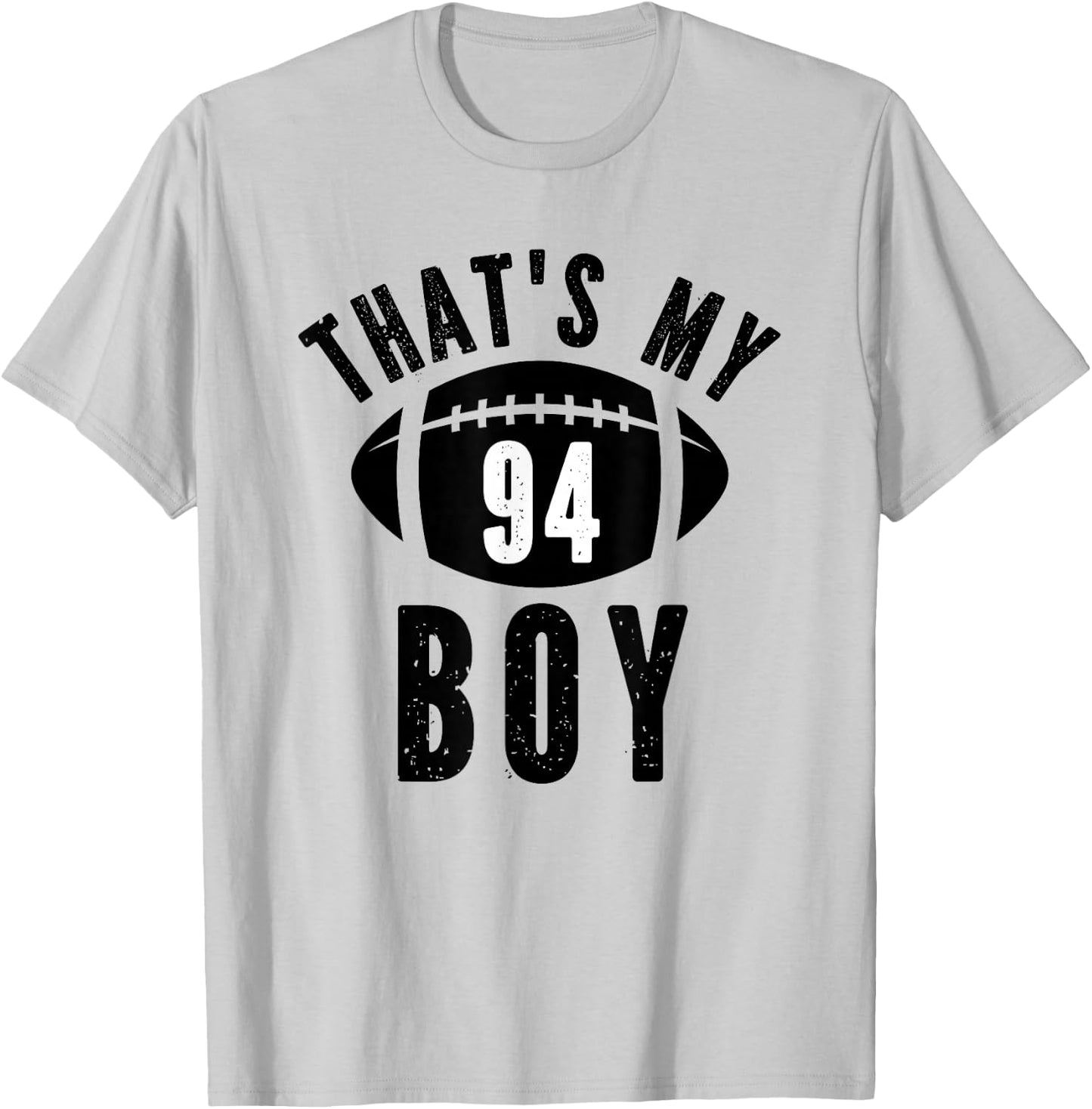 That's My Boy Football Number #94 T-Shirt - T-Shirt | Ash