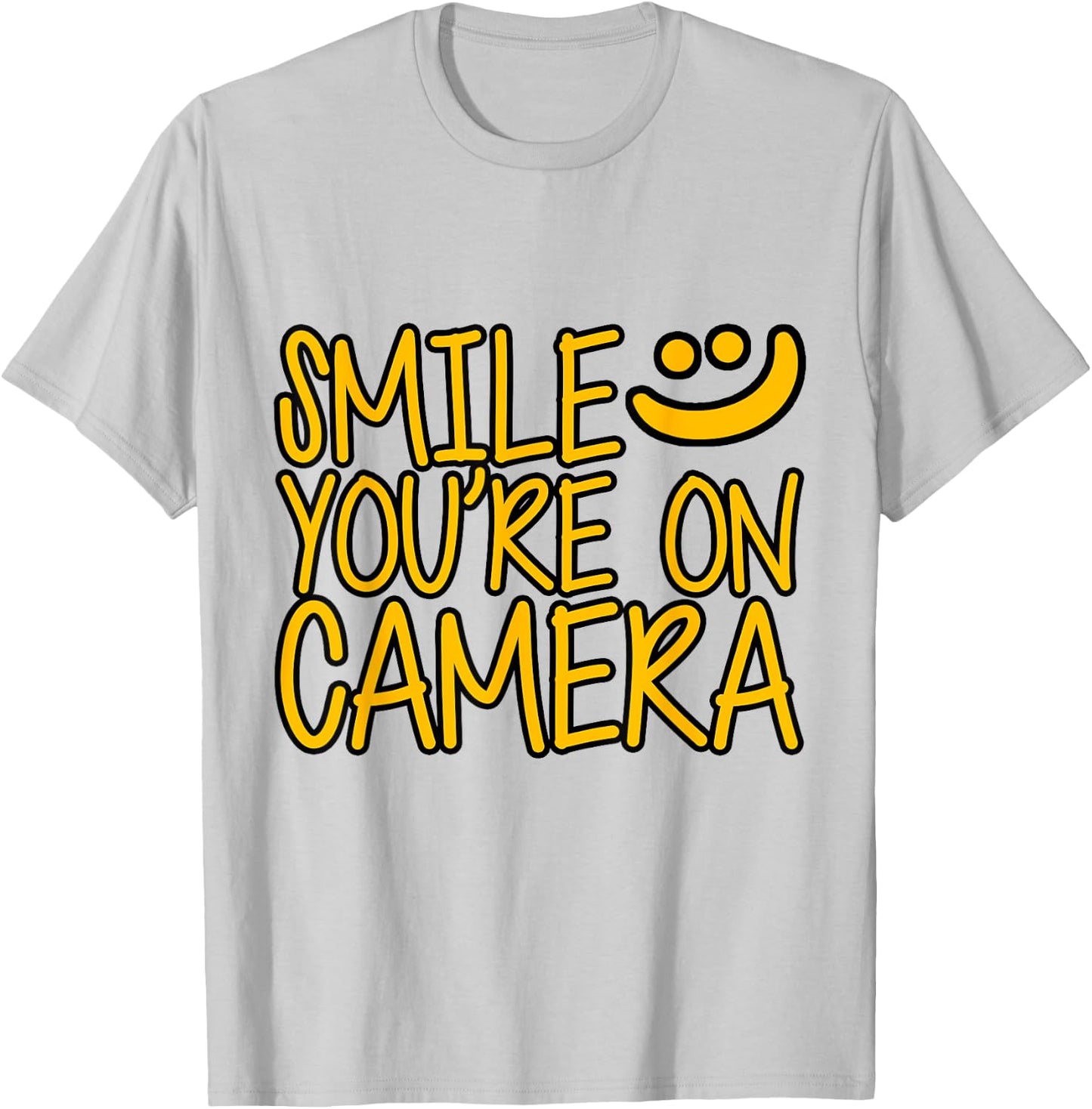 Smile You're On Camera . T-Shirt - T-Shirt | Ash
