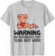Worm Farmer Warning May Spontaneously Talk About Worms T-Shirt - T-Shirt | Ash