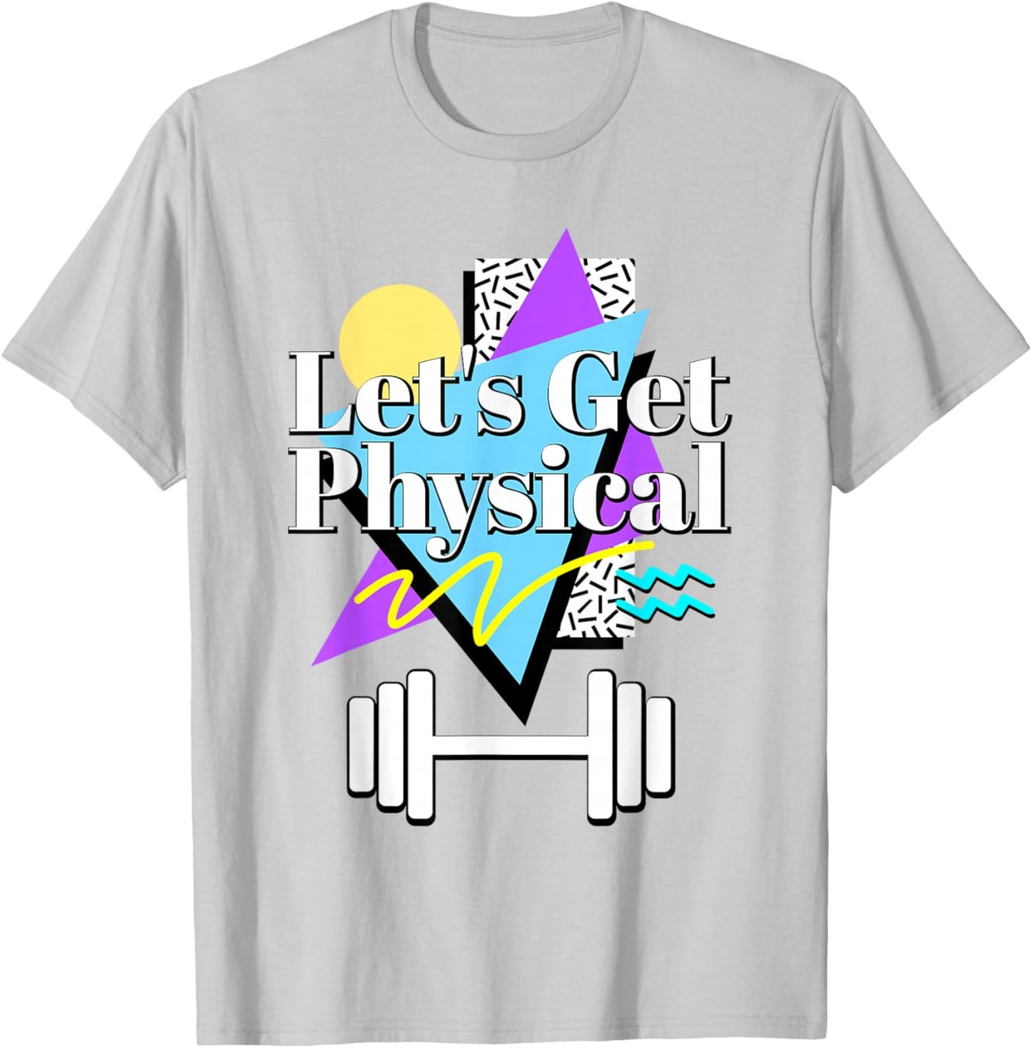 Let’s Get Physical 80's 90s Retro Style Workout Gym Fitness T-Shirt - T-Shirt | Ash
