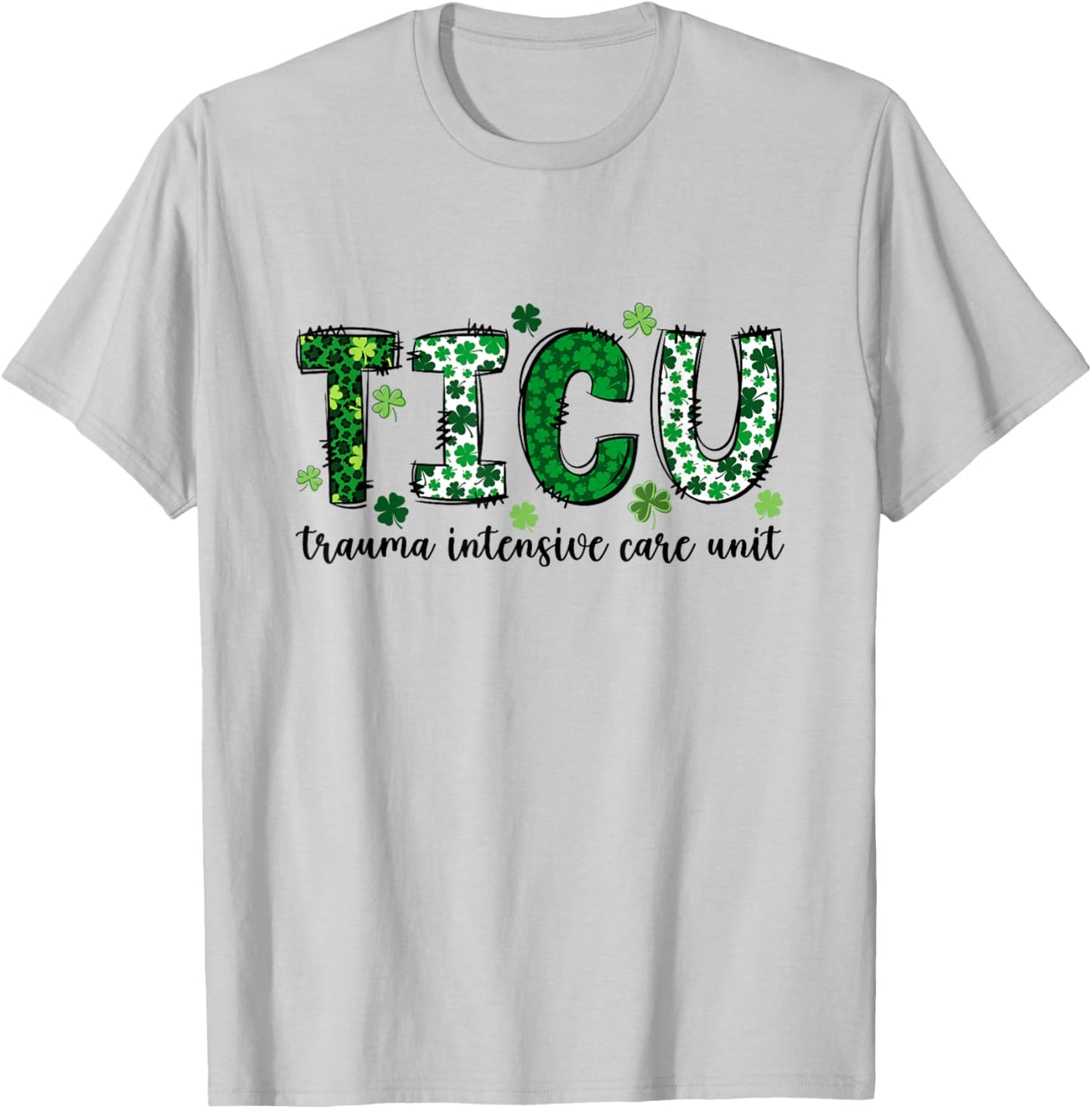 ER Trauma Neuro ICU Nurse Team St Patrick's Day Trauma Nurse T-Shirt - T-Shirt | Ash