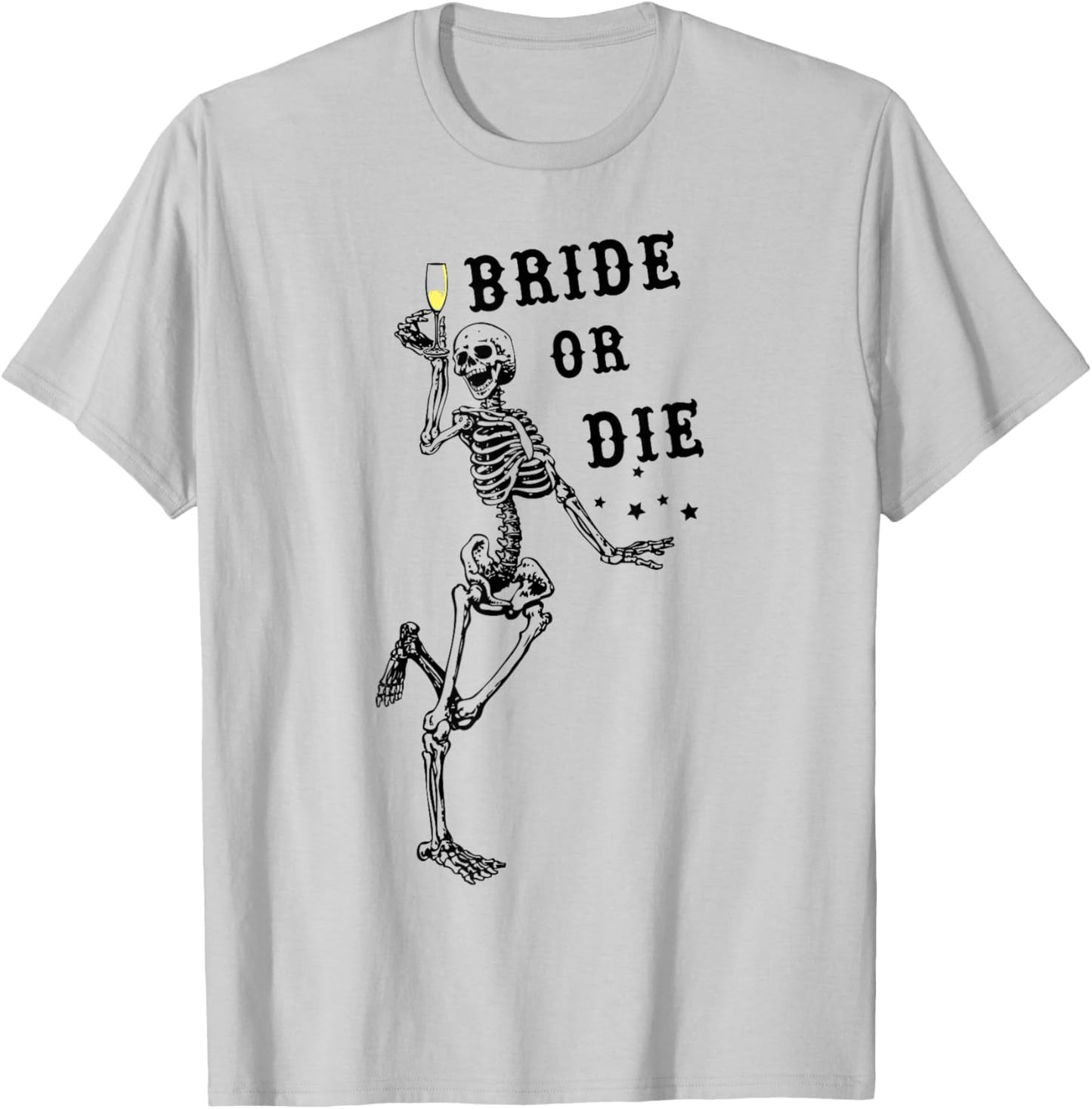 Bride Or Die Dancing Skeleton Gothic Bachelorette Party T-Shirt - T-Shirt | Ash