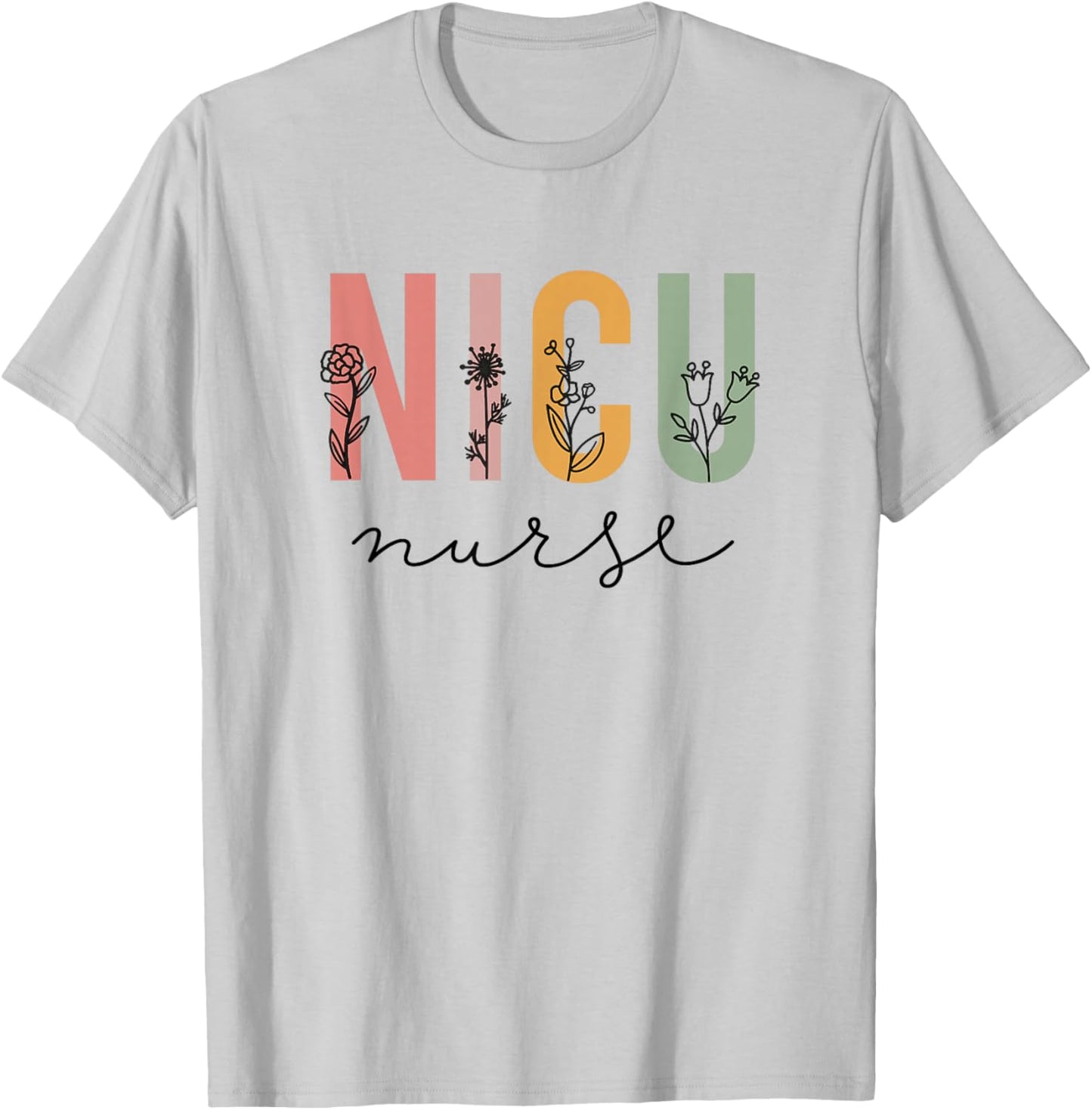 NICU Nurse Neonatal ICU Nurse Infant Care Specialist Newborn T-Shirt - T-Shirt | Ash