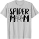 Spider Mom Funny Pet Arachnid Spider Lover T-Shirt - T-Shirt | Ash