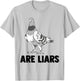 Pigeons Are Liars Aren't Real Spies Birds Pun T-Shirt - T-Shirt | Ash