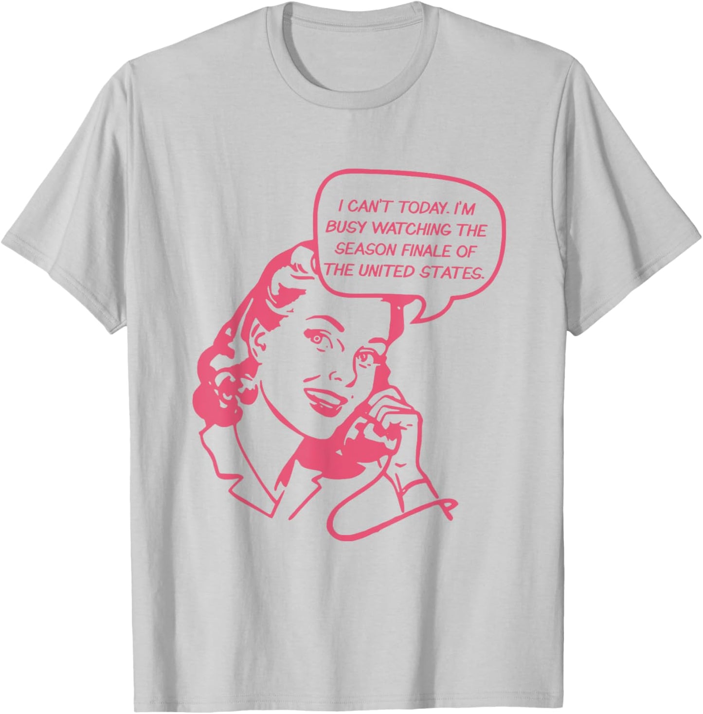 I Can't Today I'm Busy Watching The Season Finale Of The US T-Shirt - T-Shirt | Ash