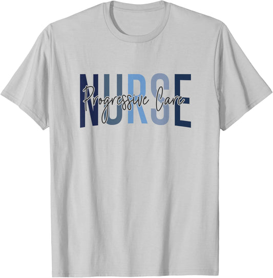 Funny Progressive Care Nurse Progressive Care Unit Nursing T-Shirt - T-Shirt | Ash