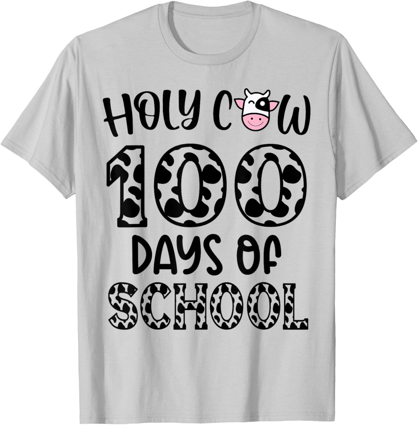 Holy Cow 100 Days Of School teachers Students Kids T-Shirt - T-Shirt | Ash