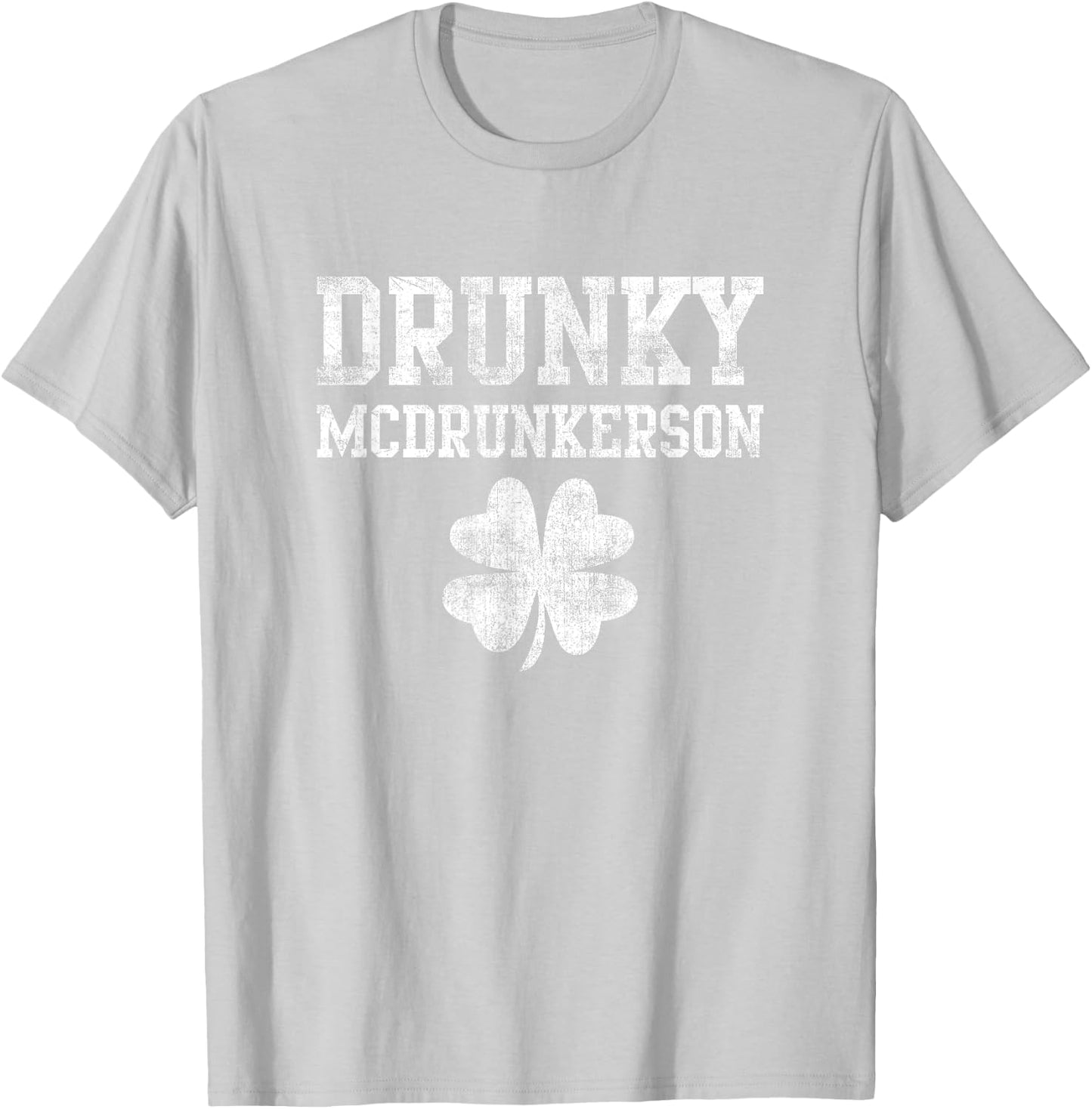 Shamrock Drunky McDrunkerson Drinking Lucky St Patricks Day T-Shirt - T-Shirt | Ash