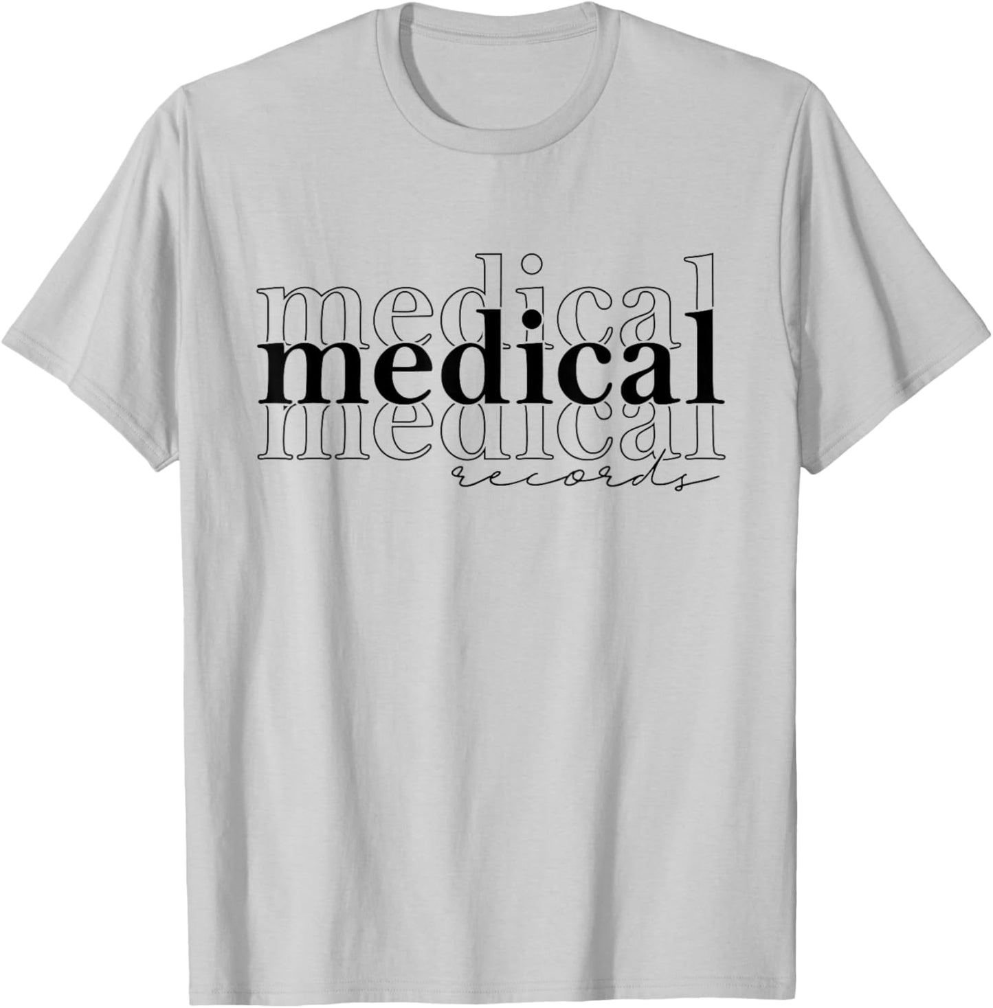 Medical Records Cool Design Appreciation Week Healthcare T-Shirt - T-Shirt | Ash