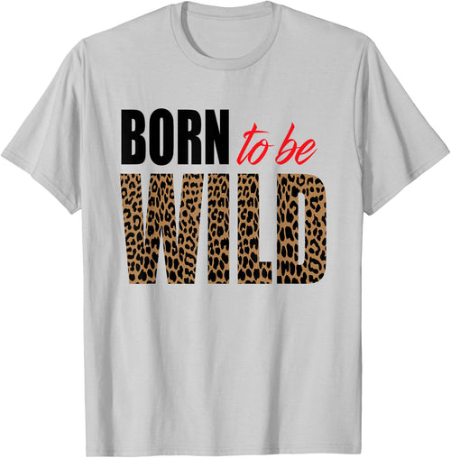 Born to be wild Tiger Animal lover Motivation