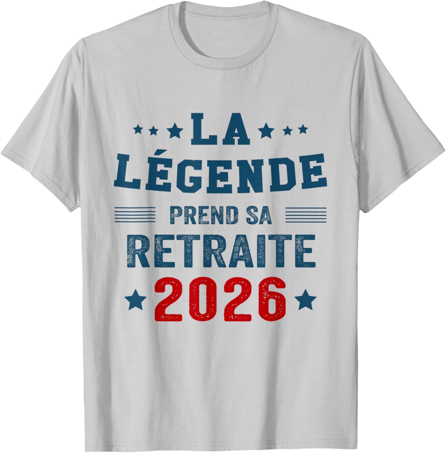 La Légende Prend Sa Retraite -Retraité 2026 T-Shirt - T-Shirt | Ash
