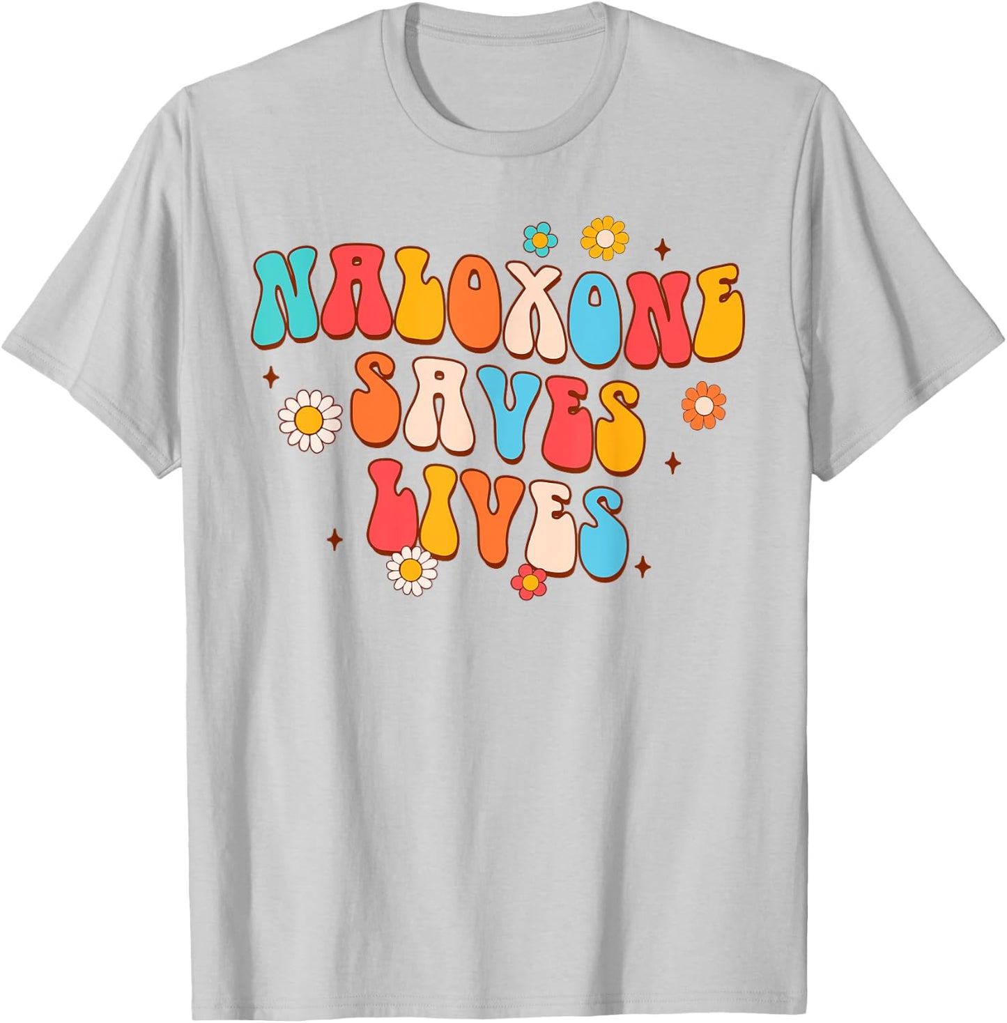 Addiction Counselor Addiction Recovery Naloxone Saves Lives T-Shirt - T-Shirt | Ash
