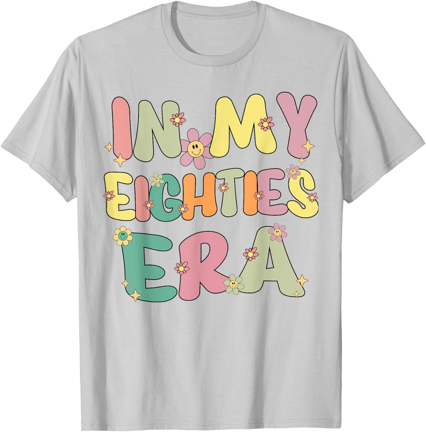 In My Eighties Era Groovy In My 80's Eighties Birthday Party T-Shirt - T-Shirt | Ash