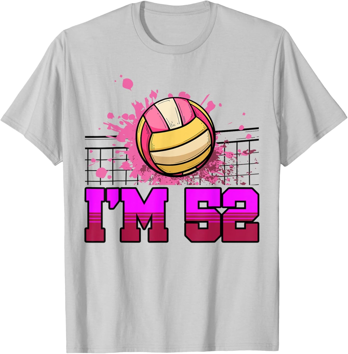 I'm 52 Sports Volleyball Player Adult 52nd Birthday T-Shirt - T-Shirt | Ash