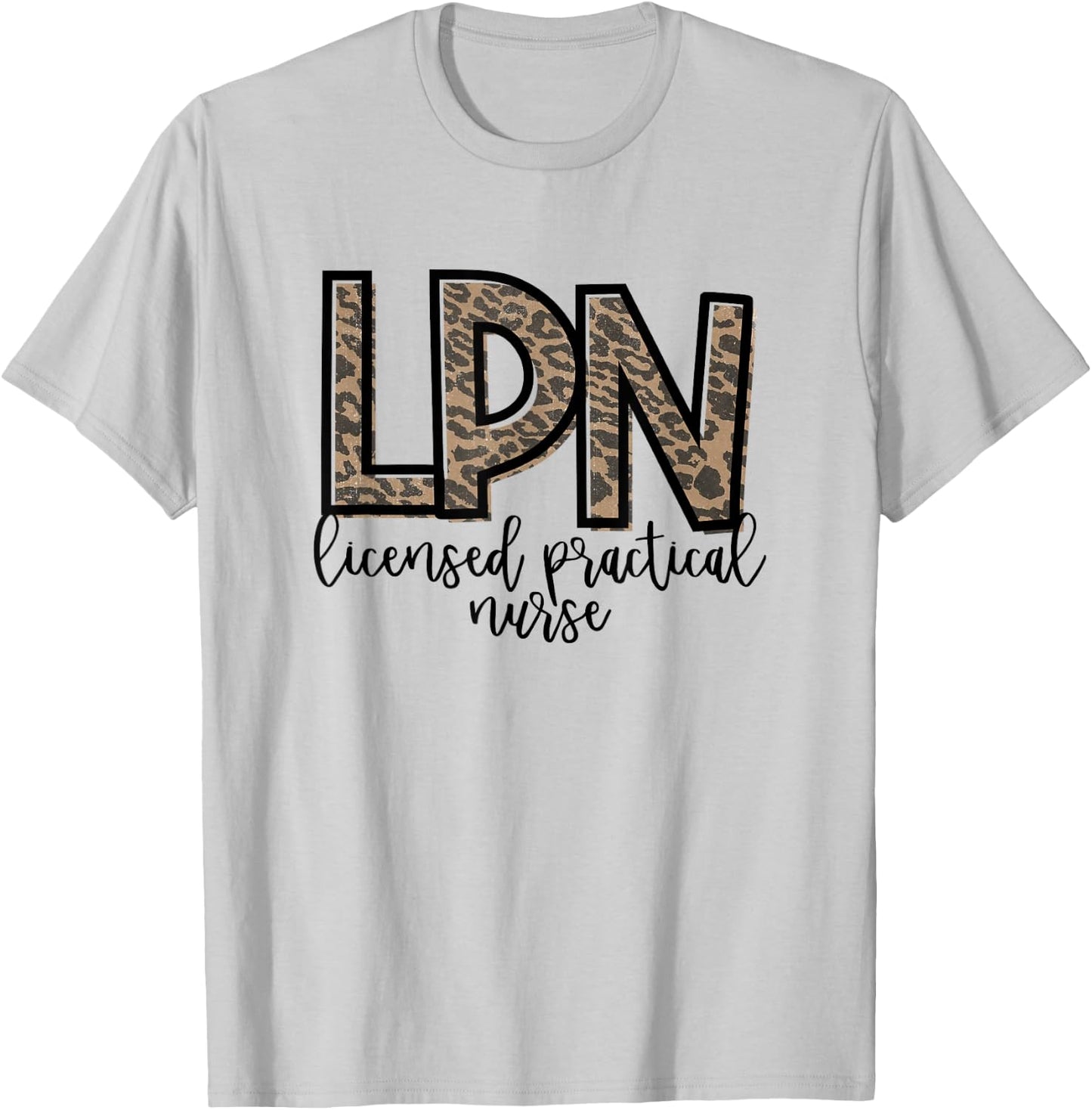 LPN Licensed Practical Nurse Cute Nurse T-Shirt - T-Shirt | Ash