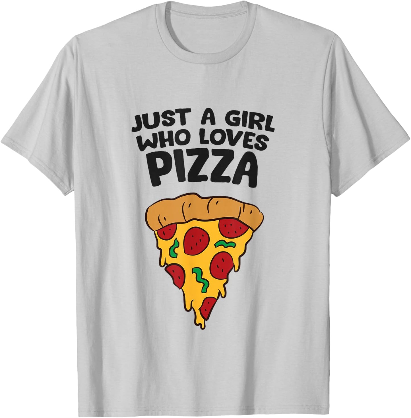 Just a Girl Who Loves Pizza T-Shirt - T-Shirt | Ash