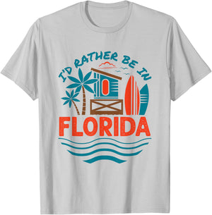 I'd Rather Be in Florida Floridian T-Shirt - T-Shirt | Ash
