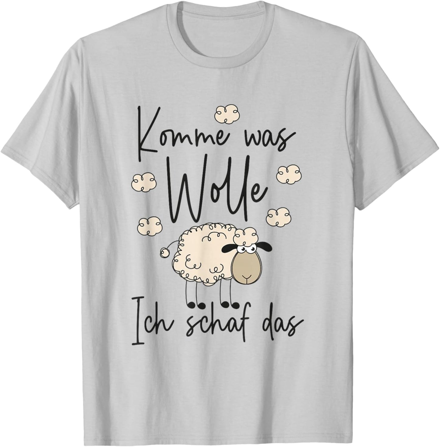 Handarbeit Stricken Häkeln - Komme was Wolle Ich Schaf das T-Shirt - T-Shirt | Ash