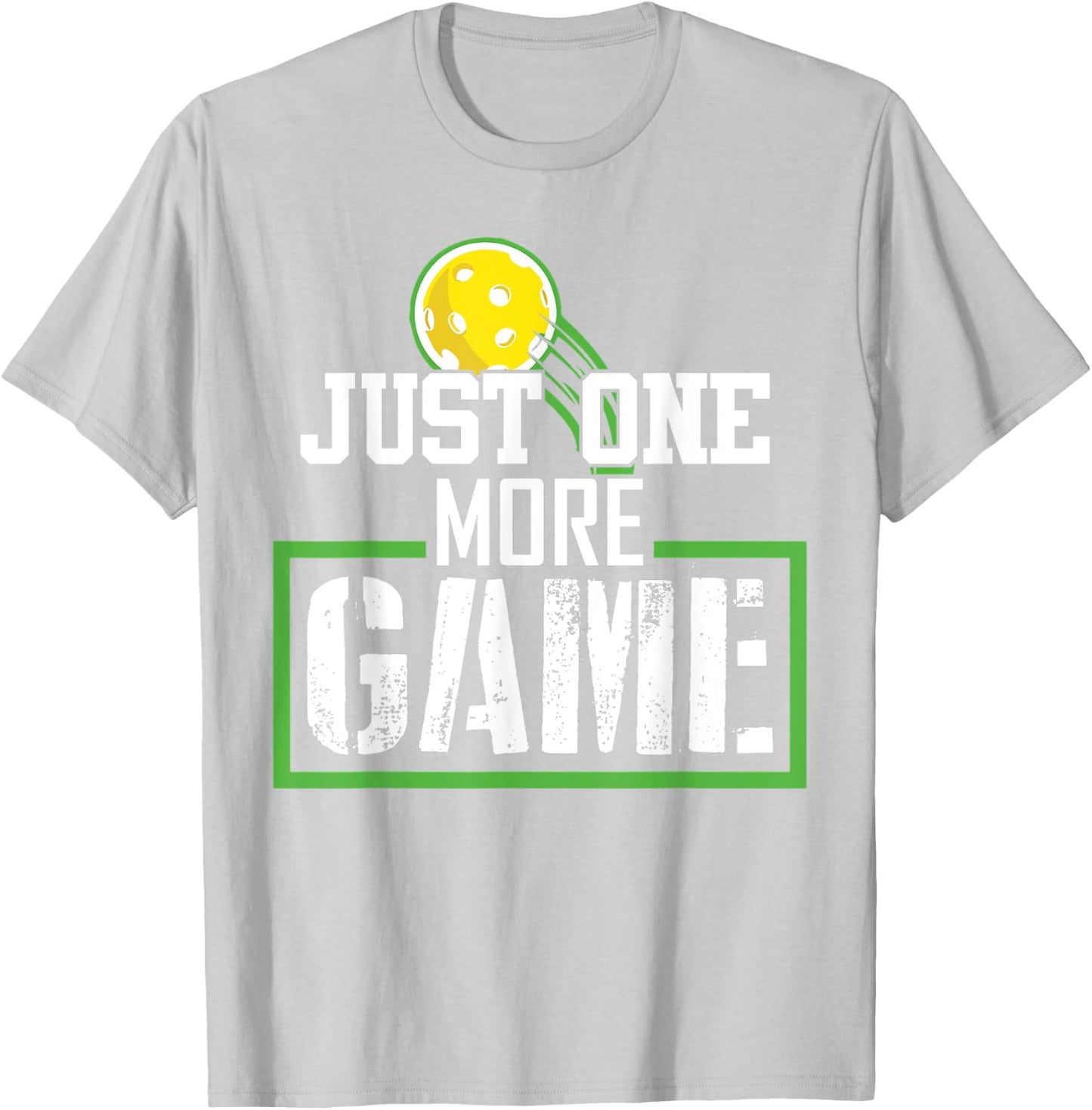 Just One More Game funny Gift pickleball player fan T-Shirt - T-Shirt | Ash